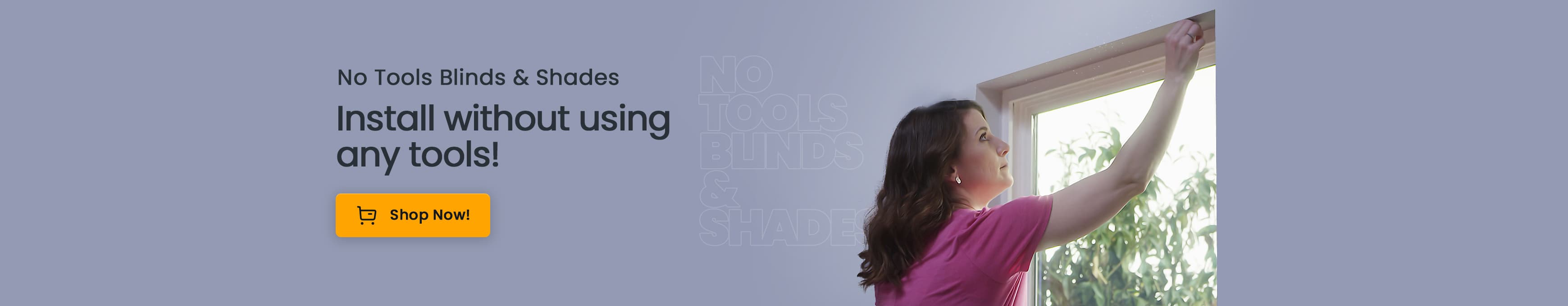 No Tools Blinds & Shades